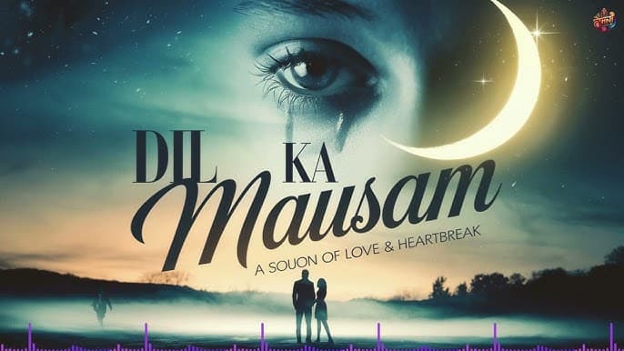 Dil Ke Mausam